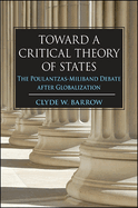 Toward a Critical Theory of States: the Poulantzas-Miliband Debate After Globalization