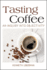 Tasting Coffee: An Inquiry Into Objectivity