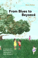From Blues to Beyonc�