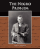 The Negro Problem