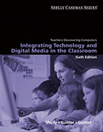 Teachers Discovering Computers: Integrating Technology and Digital Media in the Classroom (Available; 9781439078358; 1439078351