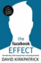 The Facebook Effect: the Inside Story of the Company That is Connecting the World
