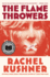The Flamethrowers: a Novel