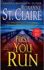 First You Run (the Bullet Catchers)