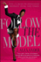 Follow the Model: Miss J'S Guide to Unleashing Presence, Poise, and Power