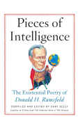 Pieces of Intelligence: the Existential Poetry of Donald H. Rumsfeld