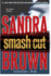 Smash Cut: a Novel