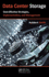 Data Center Storage: Cost-Effective Strategies, Implementation, and Management