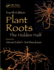 Plant Roots: the Hidden Half, Fourth Edition