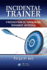 Incidental Trainer
