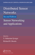 Distributed Sensor Networks: Sensor Networking and Applications (Volume Two) (Chapman & Hall/Crc Computer and Information Science Series)