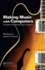 Making Music With Computers (Chapman & Hall/Crc Textbooks in Computing)