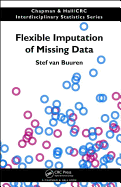 Flexible Imputation of Missing Data, Second Edition (Chapman & Hall/Crc Interdisciplinary Statistics)