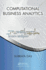 Computational Business Analytics (Chapman & Hall/Crc Data Mining and Knowledge Discovery Series)