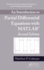 An Introduction to Partial Differential Equations With Matlab (Advances in Applied Mathematics)