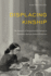 Displacing Kinship: the Intimacies of Intergenerational Trauma in Vietnamese American Cultural Production (Asian American History & Cultu)