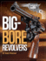 Big Bore Revolvers