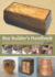 Box Builder's Handbook: Essential Techniques With 20 Step-By-Step Projects