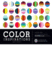 Color Inspirations: More Than 3, 000 Innovative Palettes From the Colourlovers. Com Community