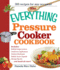 The Everything Pressure Cooker Cookbook (Everything� Series)