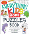 The Everything Kids More Puzzles Book: From Mazes to Hidden Pictures--and Hours of Fun in Between!