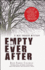 Empty Ever After