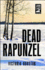 Dead Rapunzel (15) (a Loon Lake Mystery)