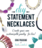 Diy Statement Necklaces Create Your Own Customizable Jewelry--for Less!