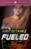 High Octane: Fueled