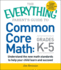 The Everything Parent's Guide to Common Core Math Grades K-5 (Everything� Series)