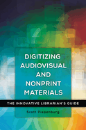 Digitizing Audiovisual and Nonprint Materials