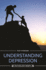 Understanding Depression (Psychology Briefs)