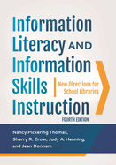 Information Literacy and Information Skills Instruction