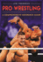 Pro Wrestling: a Comprehensive Reference Guide
