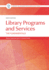 Library Programs and Services: the Fundamentals