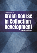 Crash Course in Collection Development