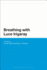 Breathing With Luce Irigaray (Bloomsbury Studies in Continental Philosophy)