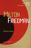 Milton Friedman (Major Conservative and Libertarian Thinkers)
