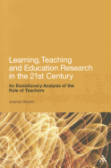 Learning, Teaching and Education Research in the 21st Century