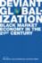 Deviant Globalization: Black Market Economy in the 21st Century