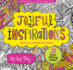 Joyful Inspirations Adult Coloring Book (31 Stress-Relieving Designs) (Artists' Coloring Books)