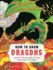 How to Draw Dragons (Interactive Drawing Book)