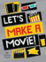 Let's Make a Movie!