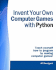 Invent Your Own Computer Games With Python, 4th Edition