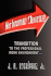 Not Intuitively Obvious: Transition to the Professional Work Environment