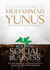 Building Social Business: the New Kind of Capitalism That Serves Humanity's Most Pressing Needs (Mp3-Cd)