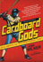 Cardboard Gods: an All-American Tale Told Through Baseball Cards
