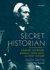 Secret Historian: the Life and Times of Samuel Steward, Professor, Tattoo Artist, and Sexual Renegade (Playaway Adult Nonfiction)