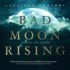 Bad Moon Rising (Pine Deep Trilogy)