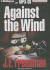 Against the Wind